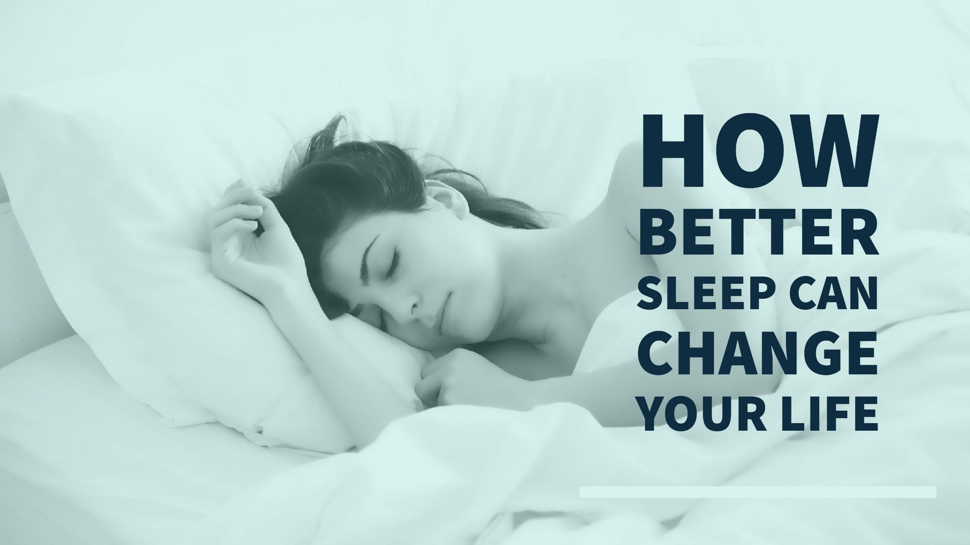 How Better Sleep Can Change Your Life