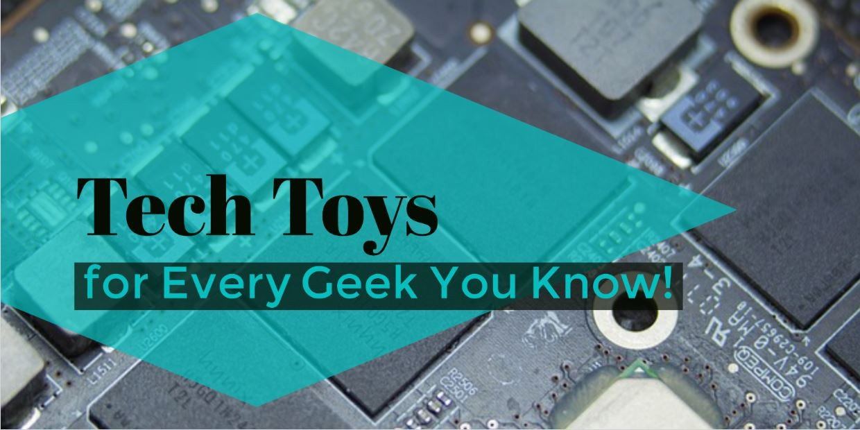 Get Your Hands on Some Fun Tech Toys!