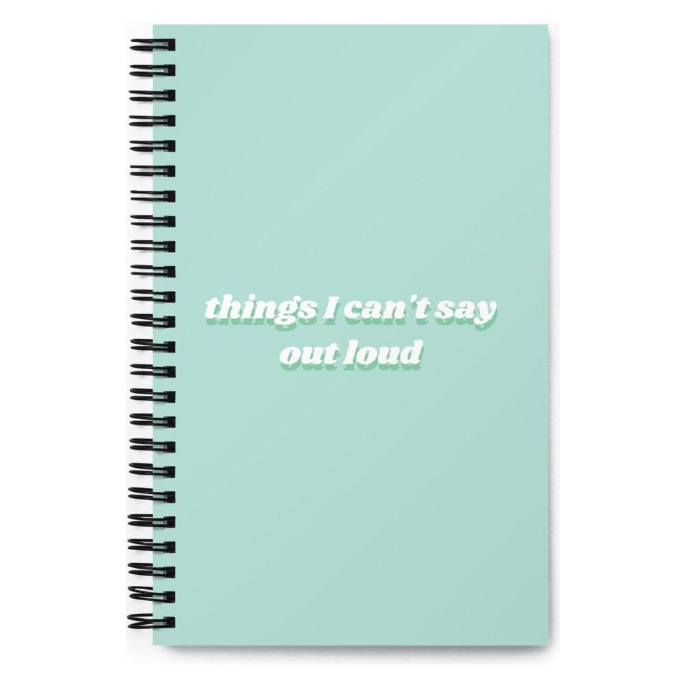 Karma Kiss Stationery Things I Can't Say Out Loud Spiral notebook