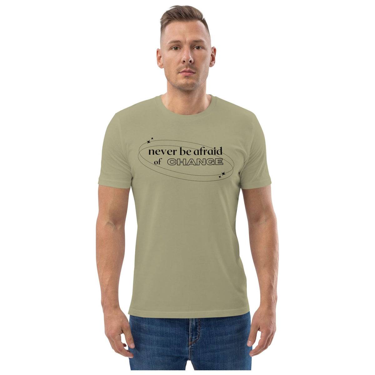 Karma Kiss T Shirt Sage / S Never Be Afraid of Change - Unisex Organic Cotton T-Shirt