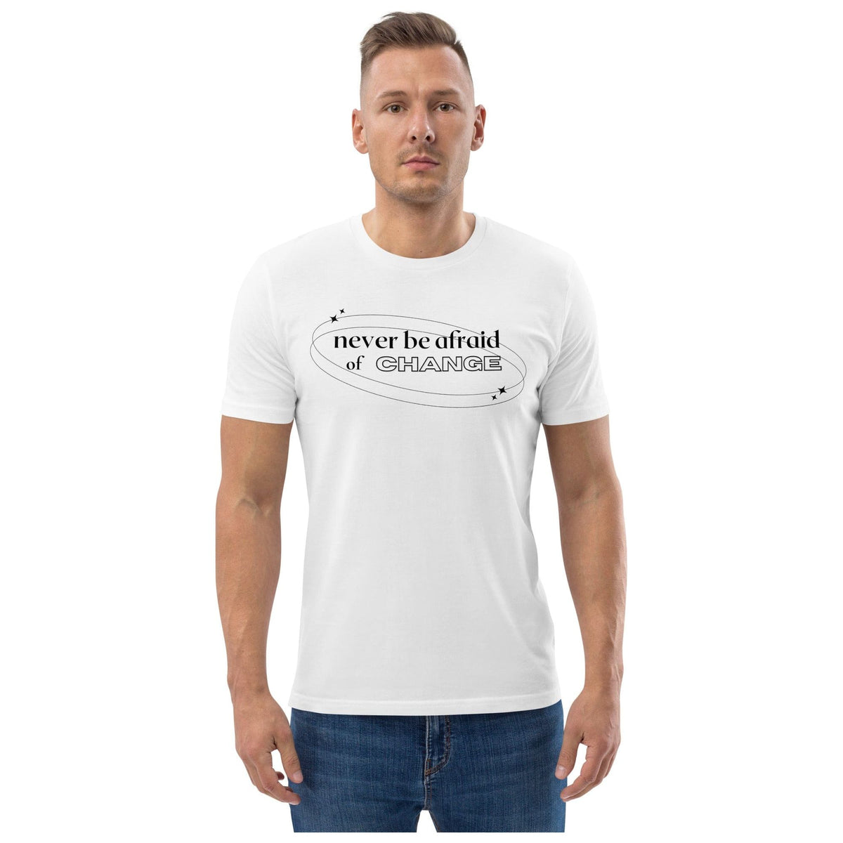 Karma Kiss T Shirt White / S Never Be Afraid of Change - Unisex Organic Cotton T-Shirt